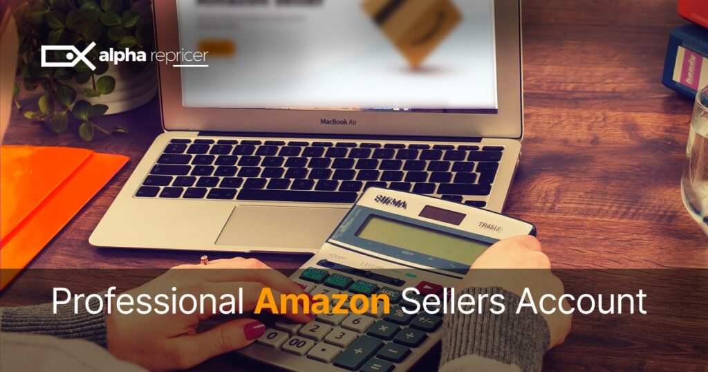 Professional Amazon Sellers Account Alpha Repricer Blog