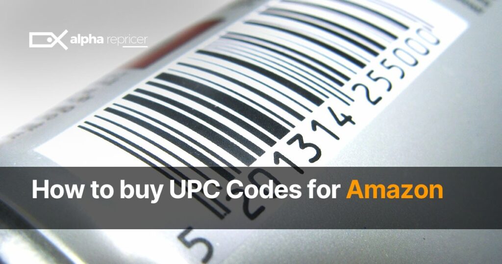 How to Buy UPC Codes for Amazon In 2021 Alpha Repricer