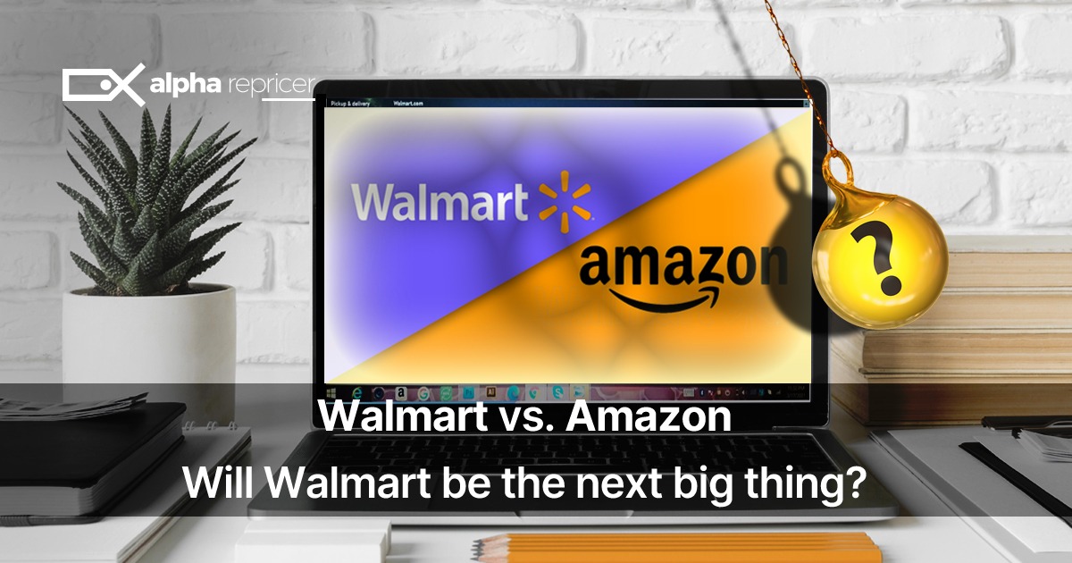 Walmart vs. Amazon Will Walmart be the next big thing?