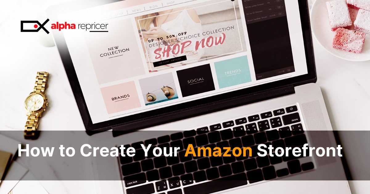 How to Create Your Amazon Storefront