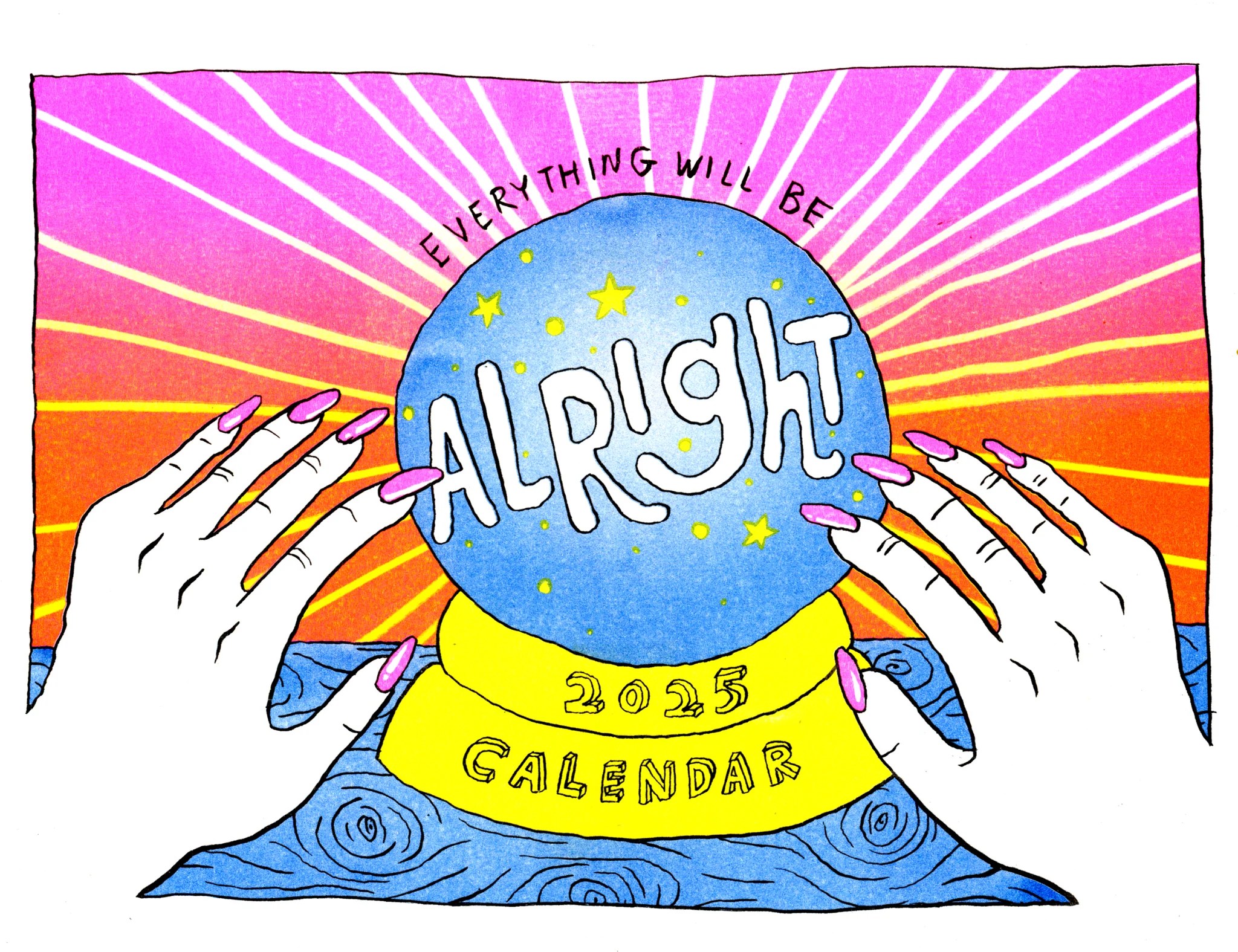 2025 Alright Editions Calendar Alright Press