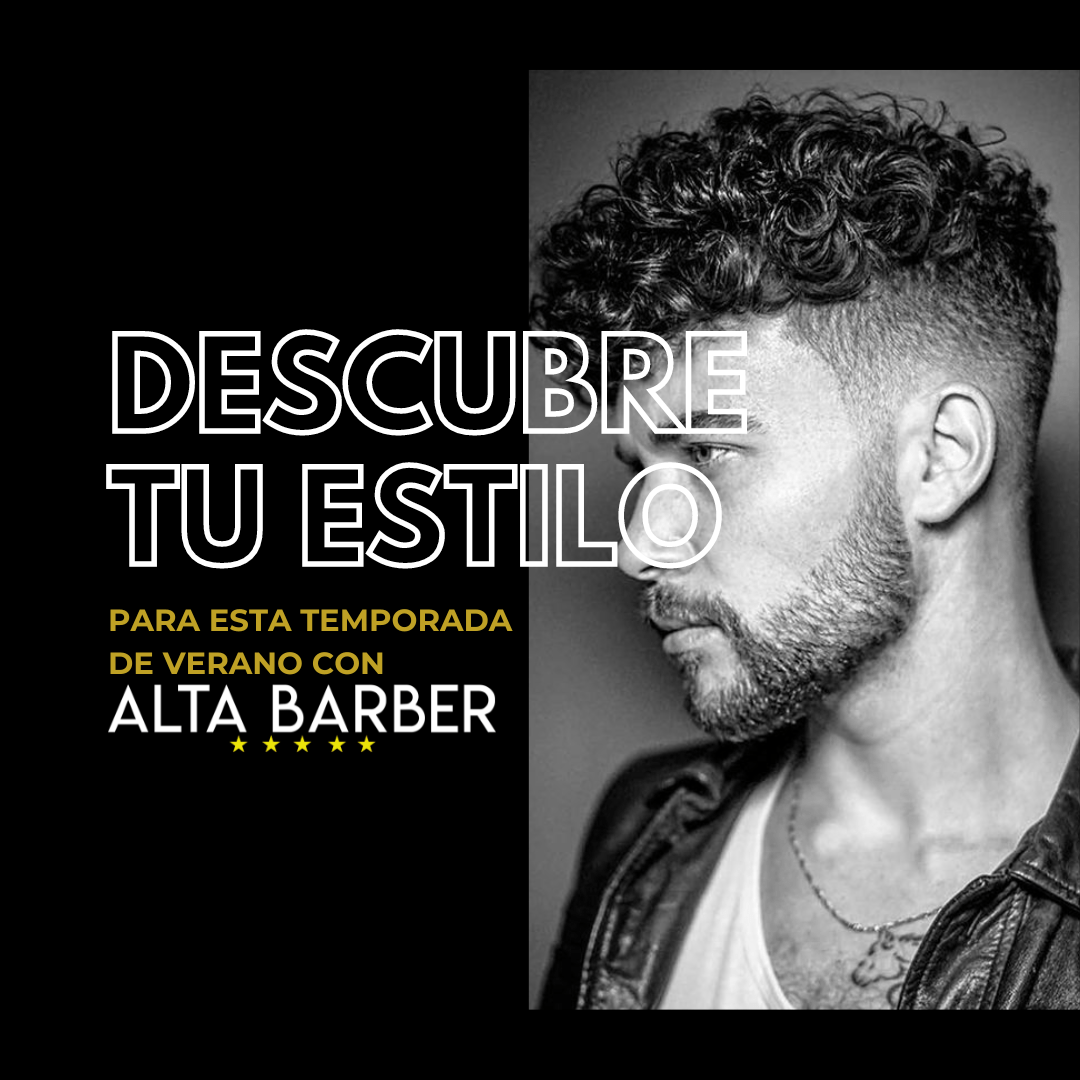 ¡Descubre tu estilo para esta temporada de verano 2024! Alta Barber