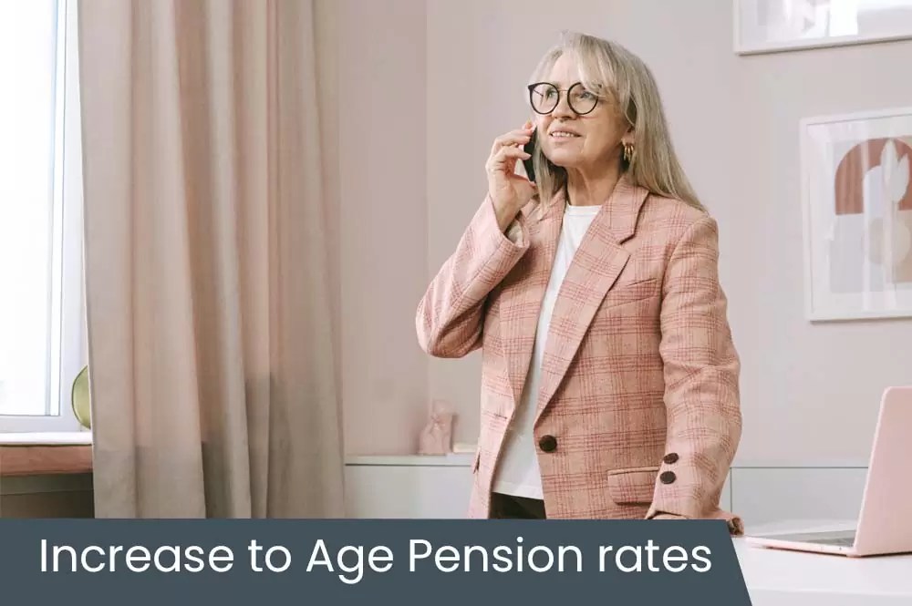 Increase to Age Pension rates Effective 20 September 2021 Alteris