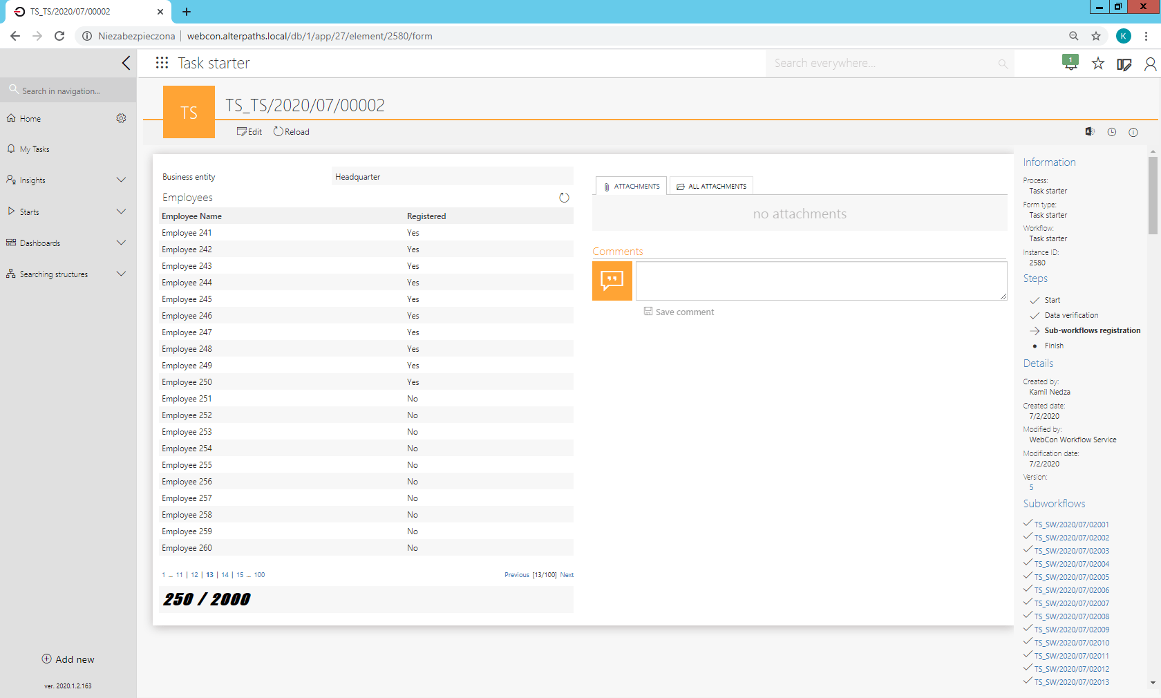"Task starter" during registration (after first package of 250 sub-workflows)