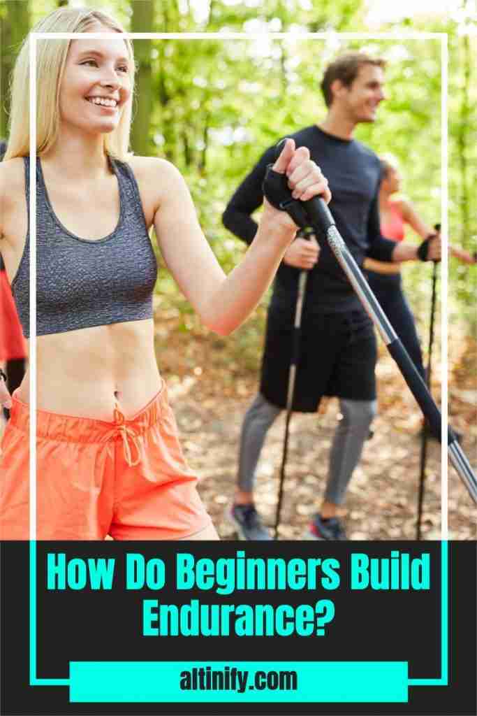 A Quick Guide To Starting Endurance Training For Beginners Altinify