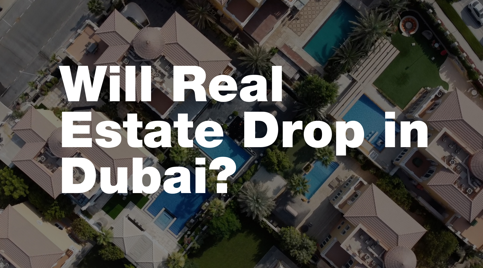 Will Real Estate Drop in Dubai? Altitude Real Estate