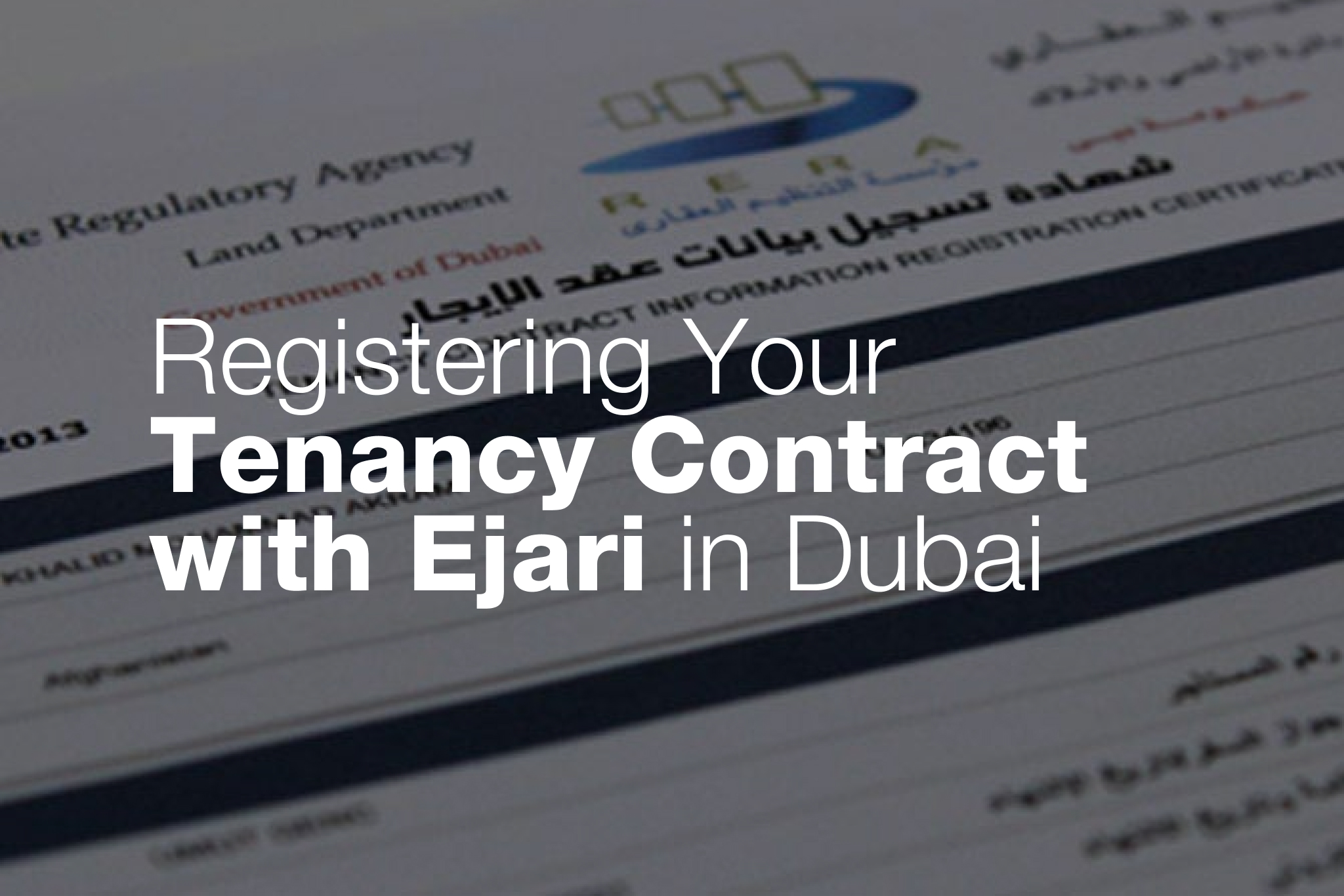 Registering Your Tenancy Contract with Ejari in Dubai