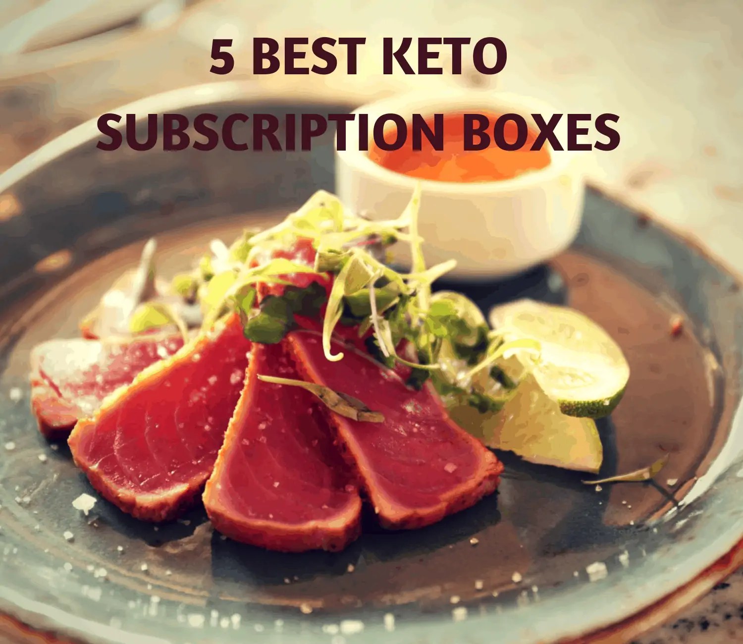 The 5 Best Keto Subscription Boxes Which One Is Perfect For You