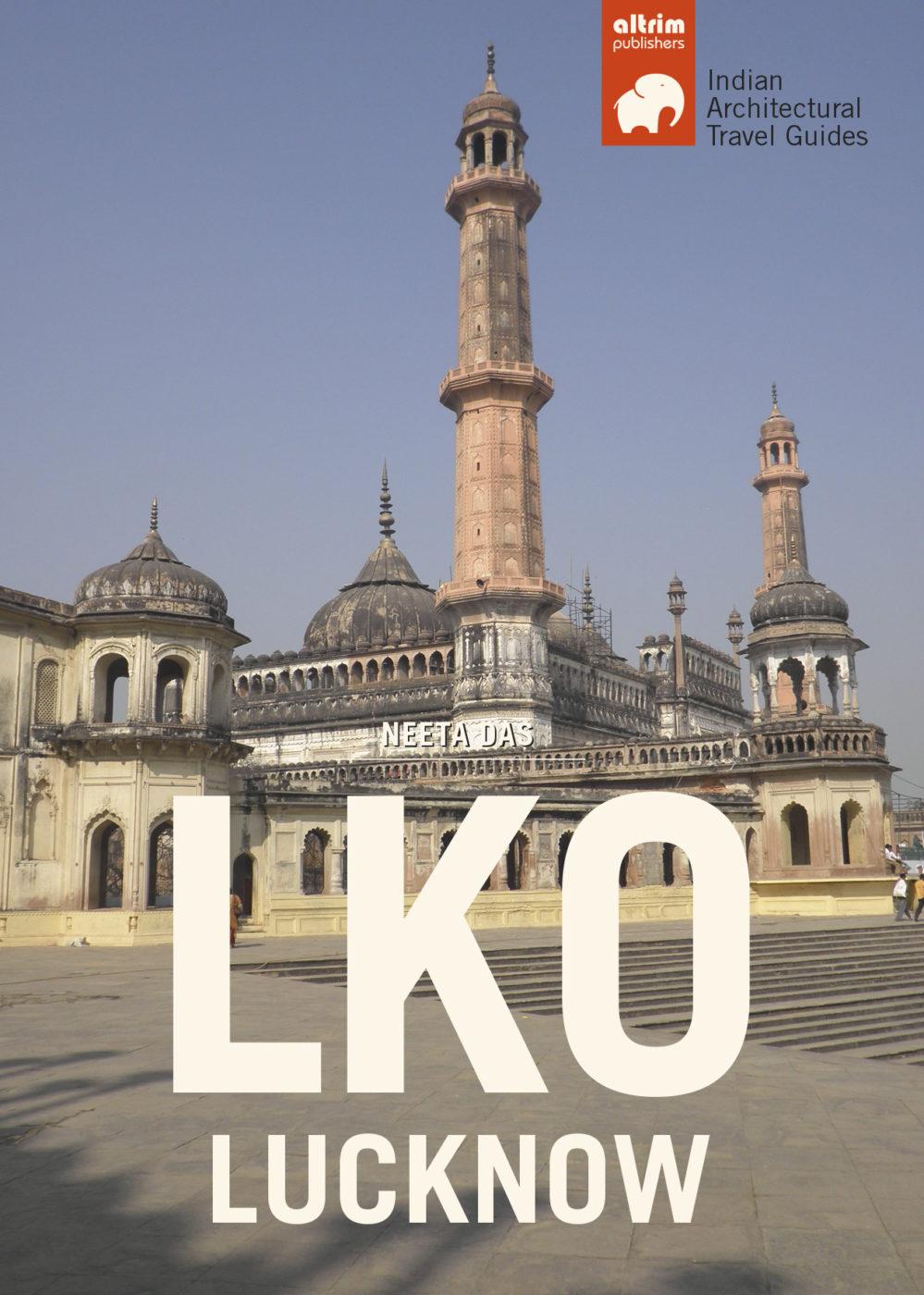 lucknow architectural travel guide, India, capital city European