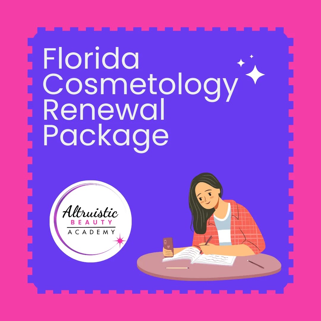 FL Cosmetology Renewal Package Course Altruistic Academy CE Course Library