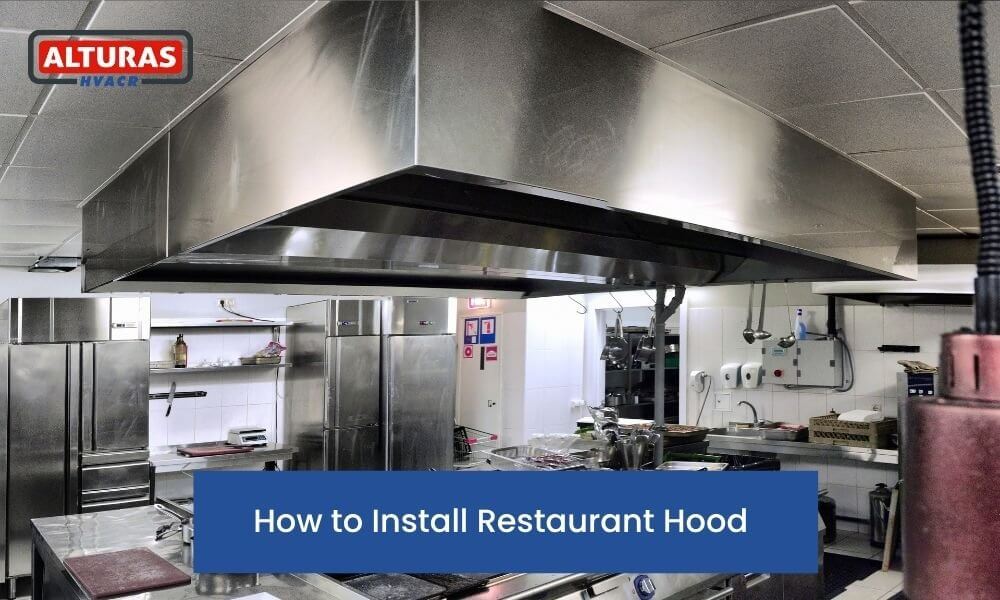 How to Install Restaurant Hood - Step-by-Step Guide