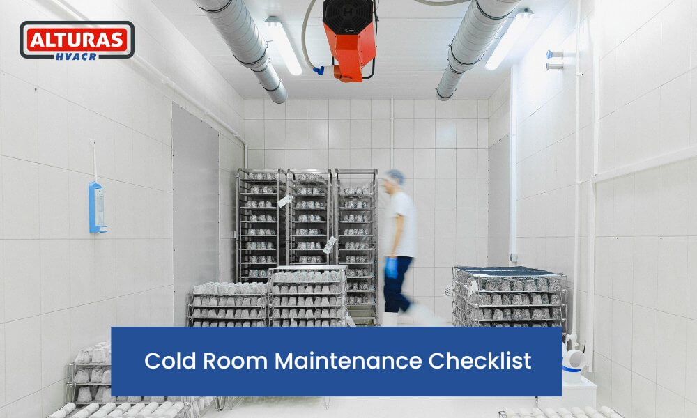 Preventive Cold Room Maintenance Checklists & Cleaning Tips Alturas
