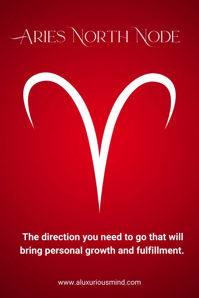 Aries North Node Meaning aluxuriousmind