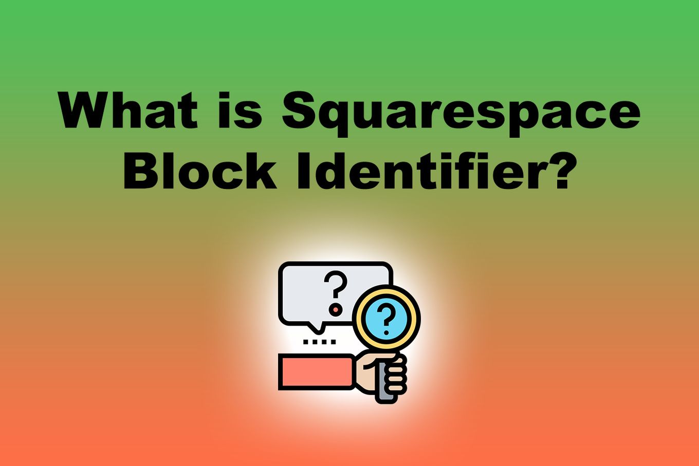 Squarespace Block Identifier How to Find & Use it [Easy Way] Alvaro