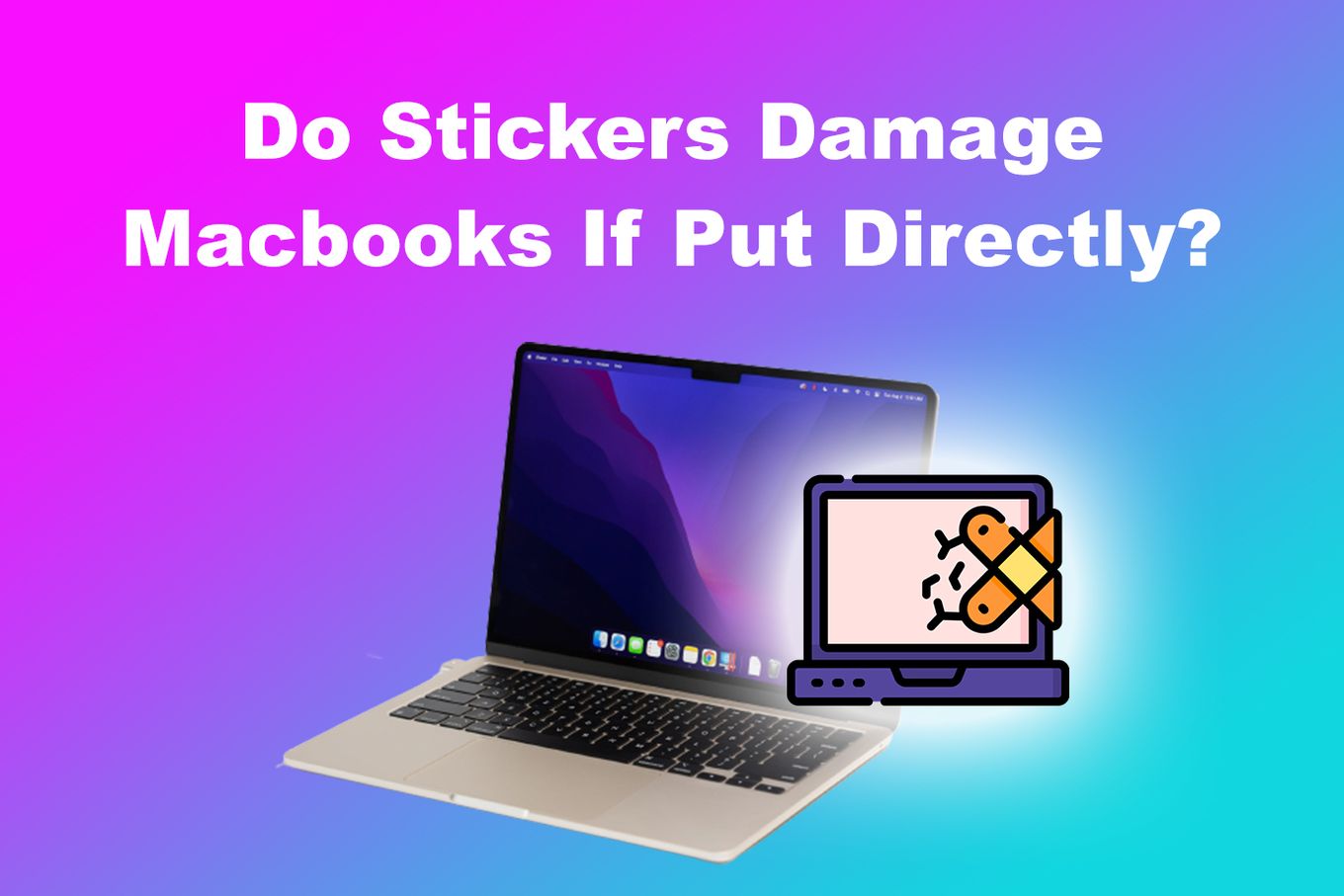 How to Remove Stickers From Macbook [4 Best Proven Ways] Alvaro Trigo