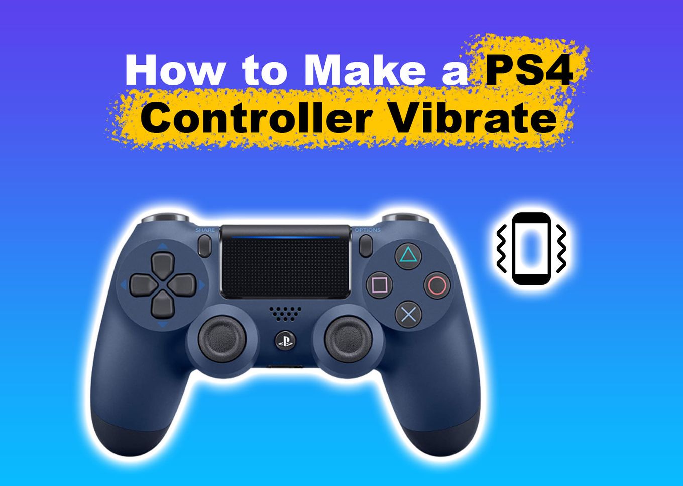 How to Make PS4 Controller Vibrate [Easy Way] Alvaro Trigo's Blog