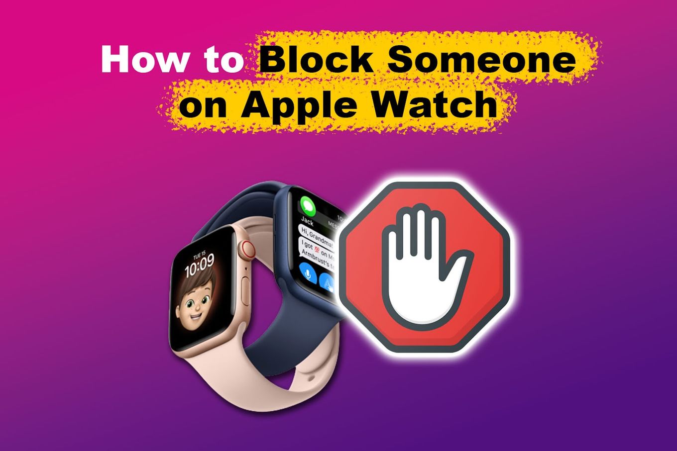 How to Block Someone on Apple Watch [Easy Way] Alvaro Trigo's Blog