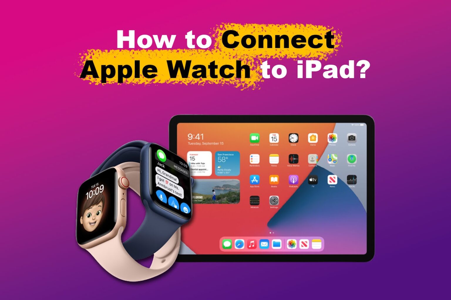 How to Connect Apple Watch to iPad [ The Easy Way] - Alvaro Trigo's Blog