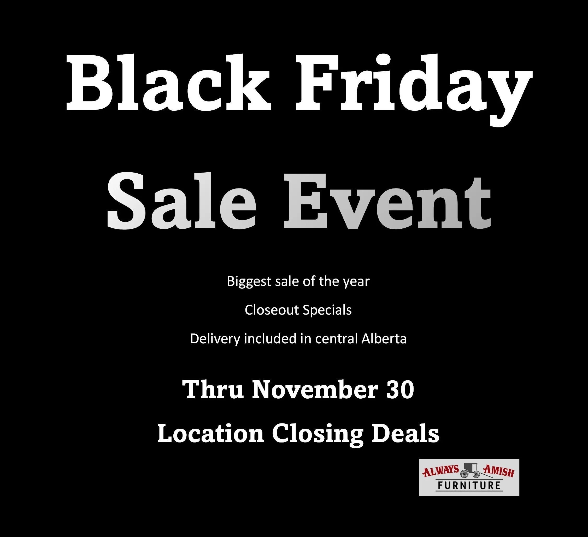 Black Friday Event sale Always Amish Furniture