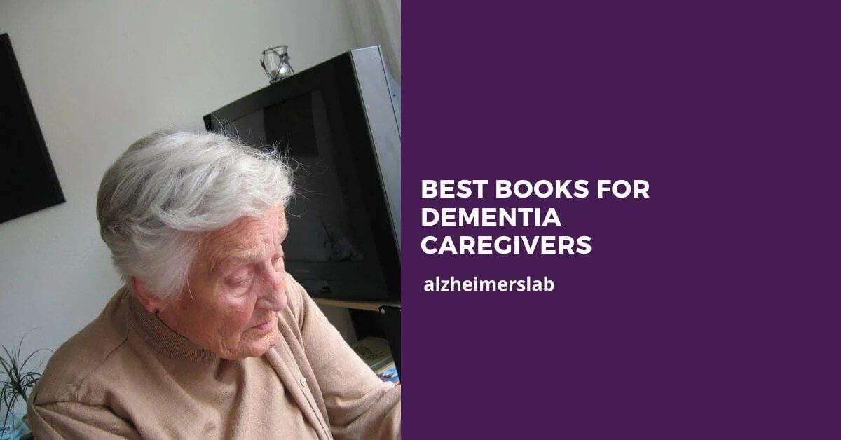 Best Books for Dementia Caregivers AlzheimersLab