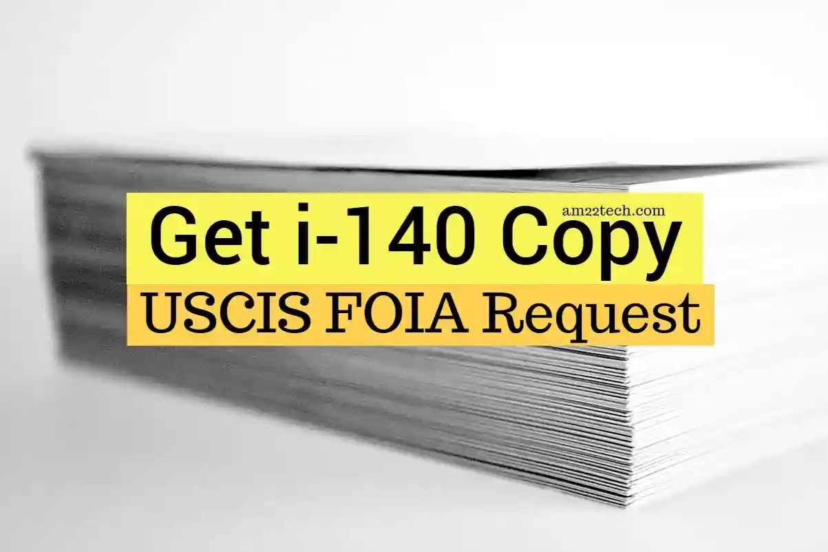 USCIS FOIA Request for I140 information (Sample G639) USA