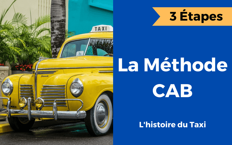 Méthode CAB caractéristiques, avantages et bénéfices (l'histoire du Taxi)
