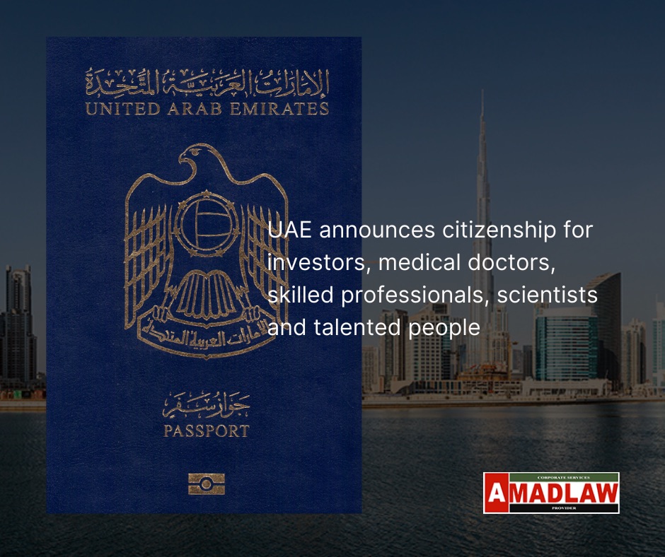 UAE announces citizenship for talented people AMADLAW