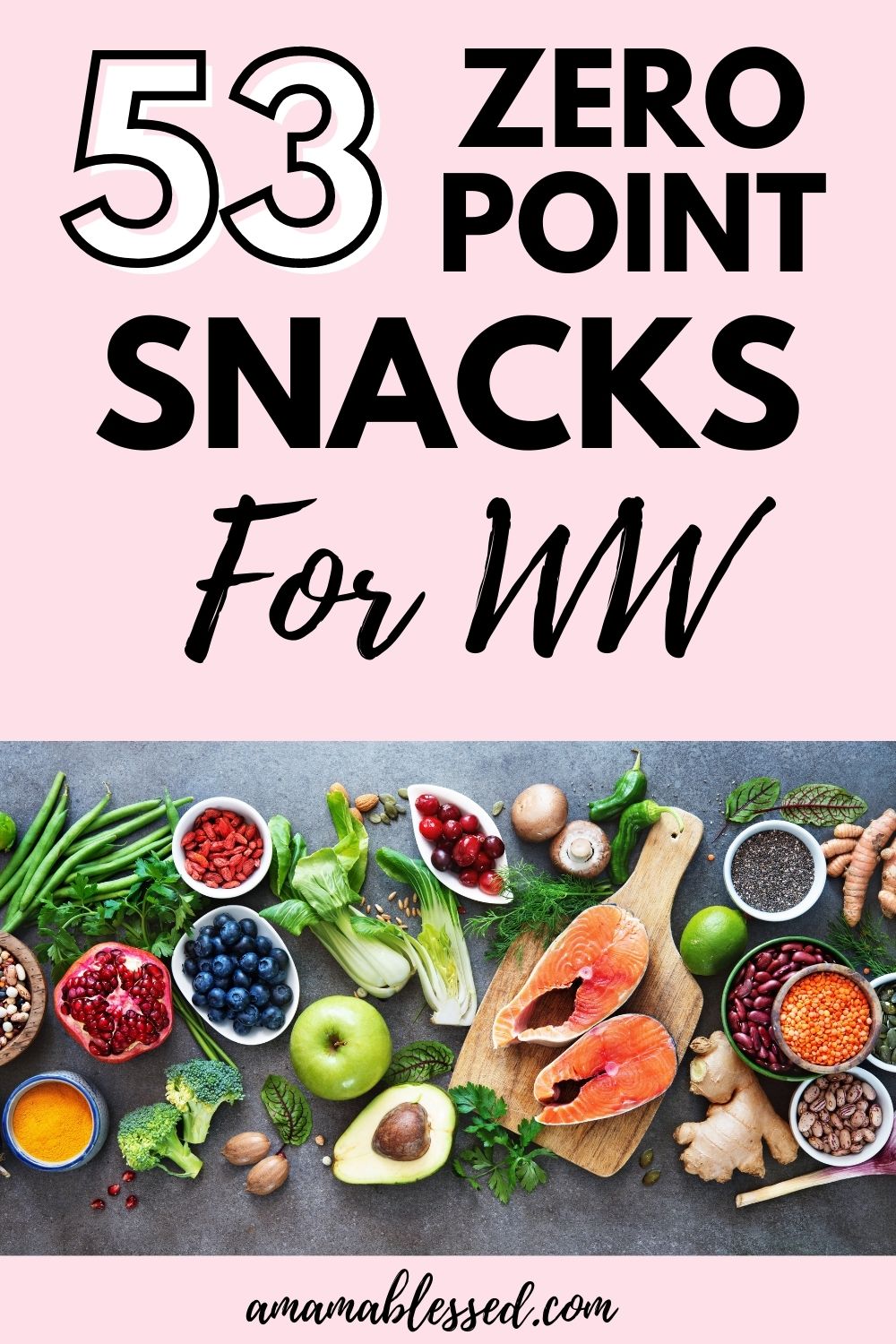 53 Easy 0 Point Weight Watchers™ Snacks (2022) A Mama Blessed