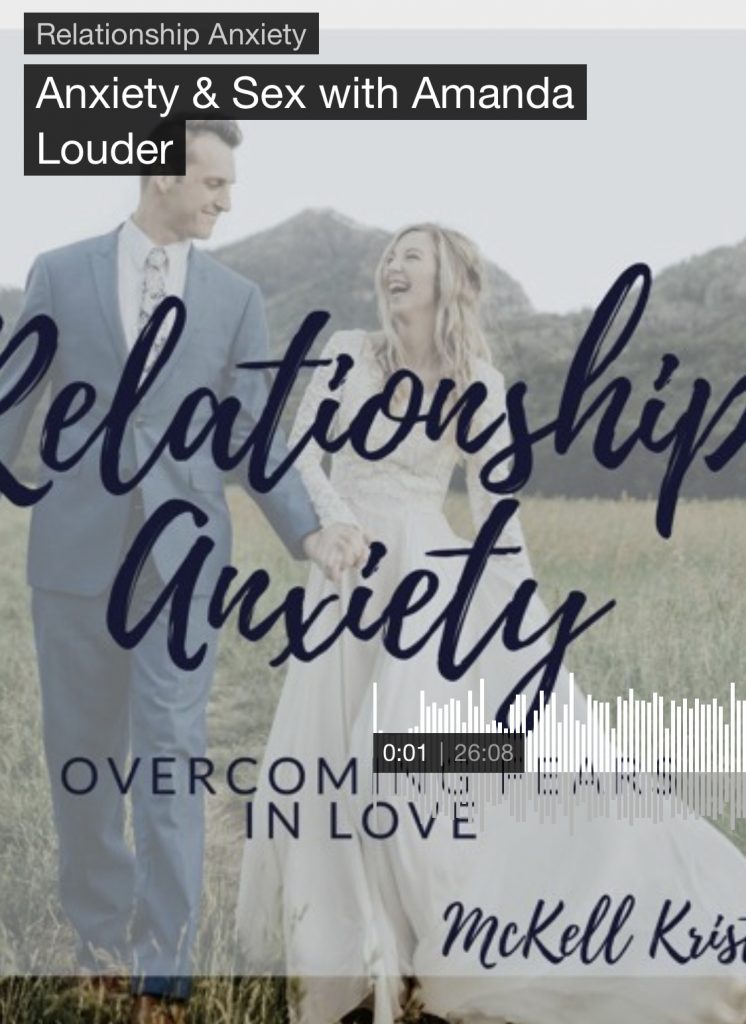Relationship Anxiety Podcast Amanda Louder Coaching