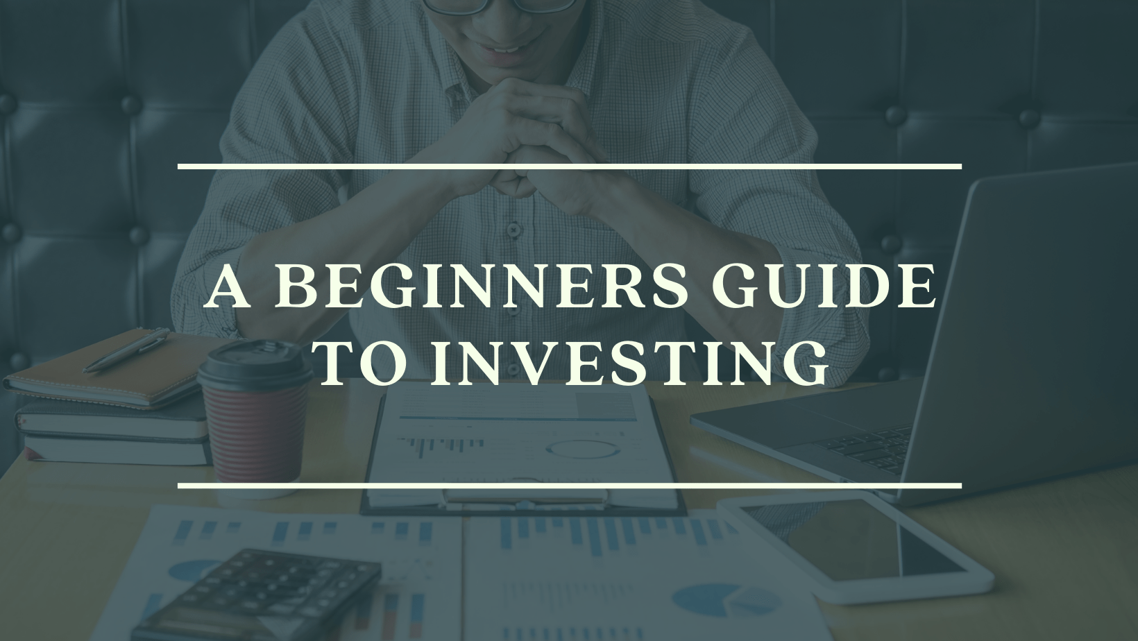 A Beginners Guide To Investing Amaral Financial Planning