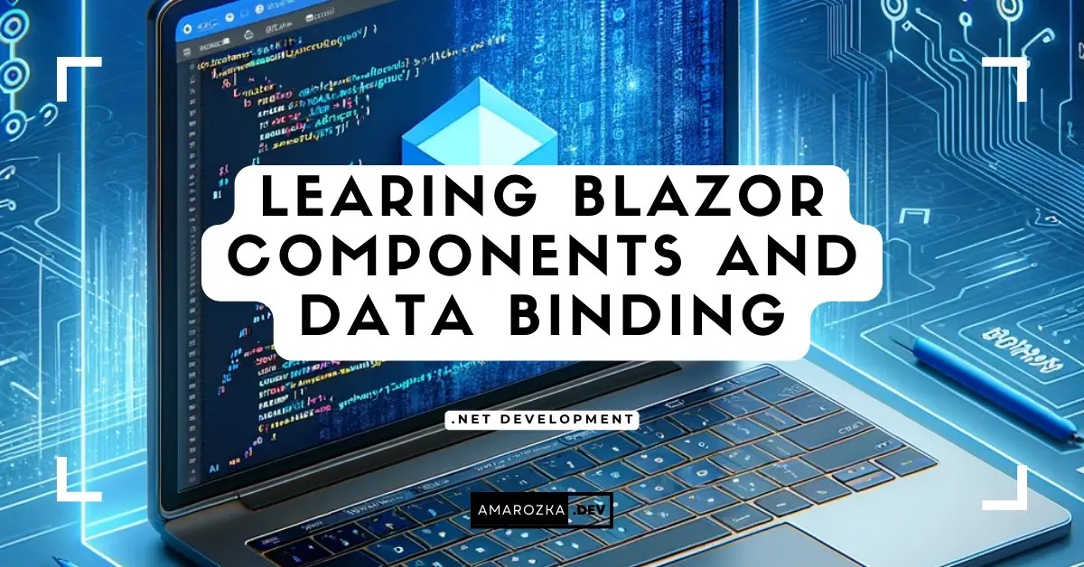 Learning Blazor Components + Data Binding (7 Examples) Code