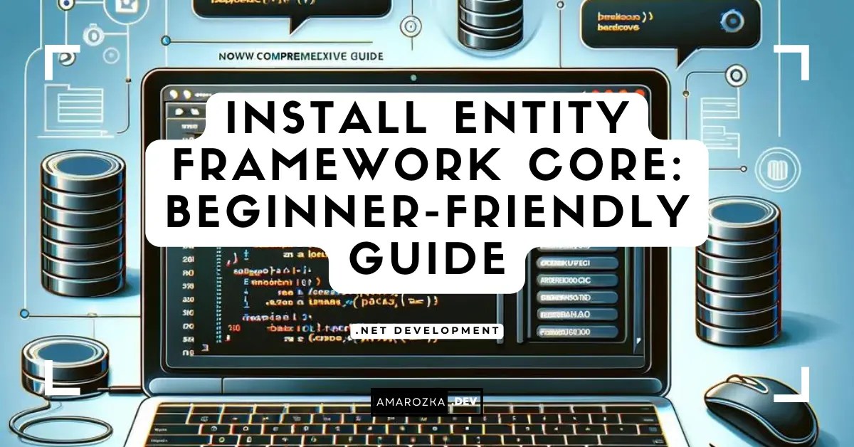 Install Entity Framework Core BeginnerFriendly Guide Code