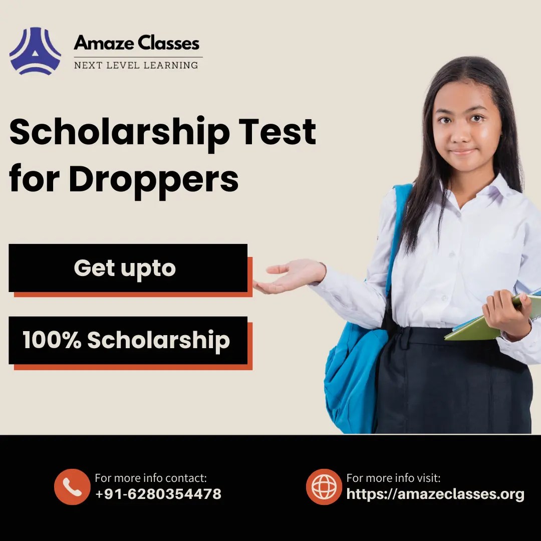 Scholarship Test for Droppers 2024 NEET Amaze Classes