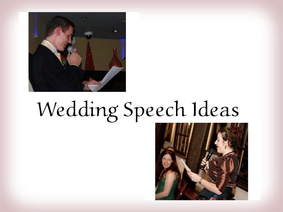 Wedding Speech Ideas Amazing Wedding Tips
