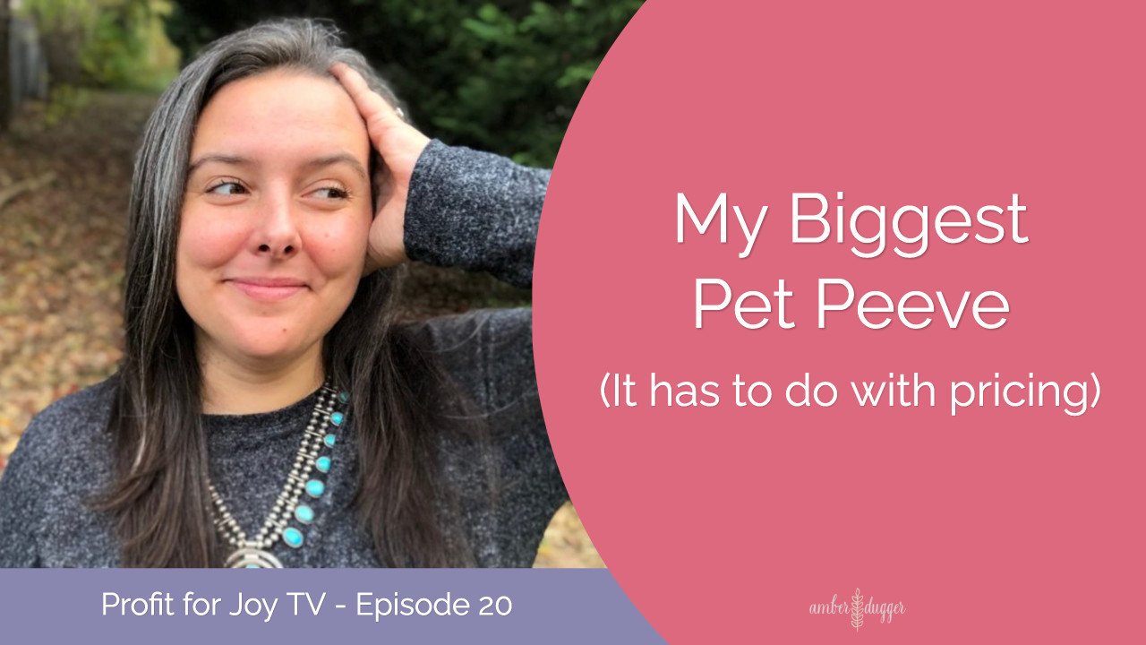 My Biggest Pet Peeve (It has to do with Pricing) Amber Dugger