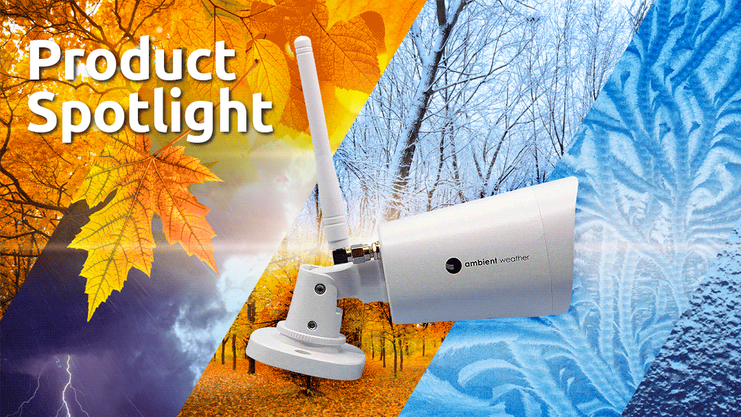 The Ambient Weather Network WiFi Camera Capture and Share Your Weather