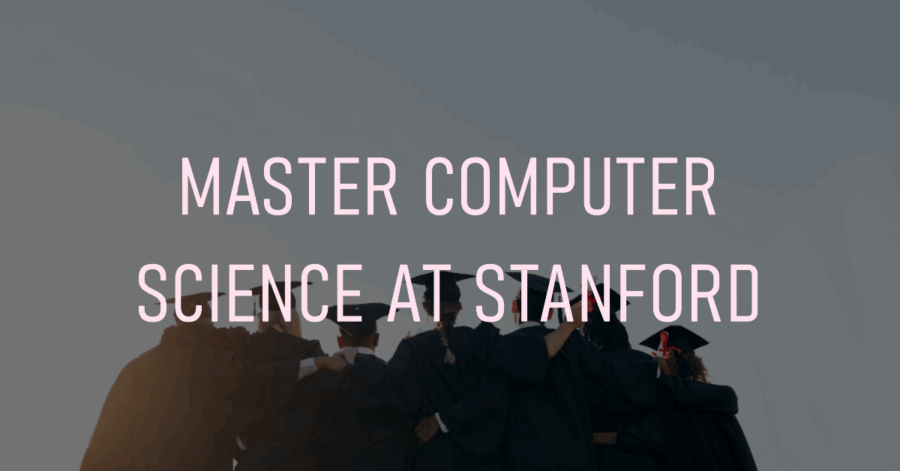 Stanford University USA MS In Computer Science Your Comprehensive