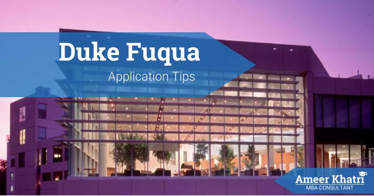 Duke Fuqua MBA Application Essay Tips and Class Profile Analysis