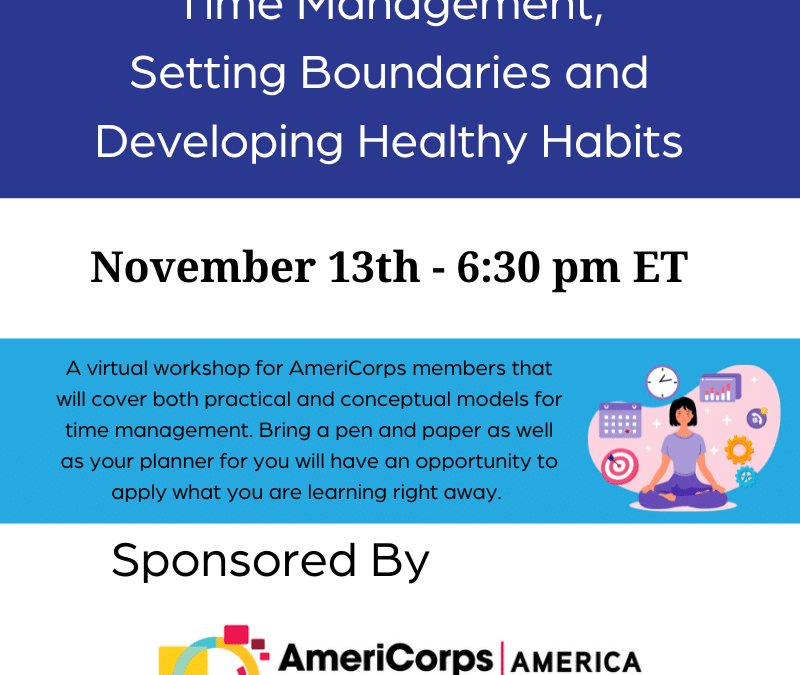 “Time Management, Setting Boundaries, and Developing Healthy Habits” – A New Workshop for AmeriCorps Members