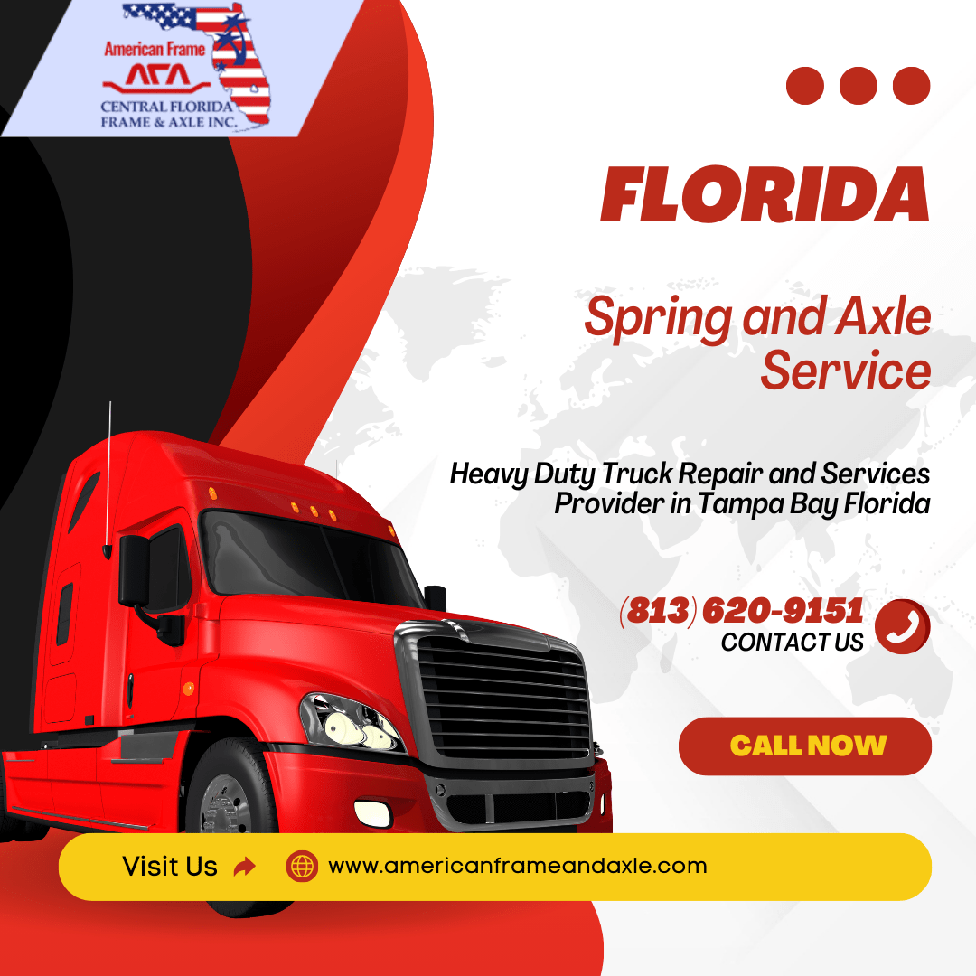 Best Truck Spring and Axle Repair Shop in Tampa Florida