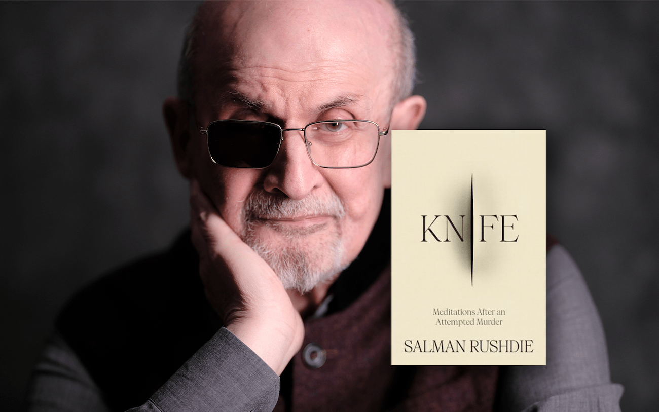 ‘Knife Meditations After an Attempted Murder’ Salman Rushdie’s New
