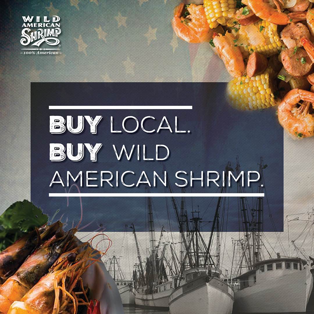 Buy Local. Buy Wild American Shrimp. Wild American Shrimp