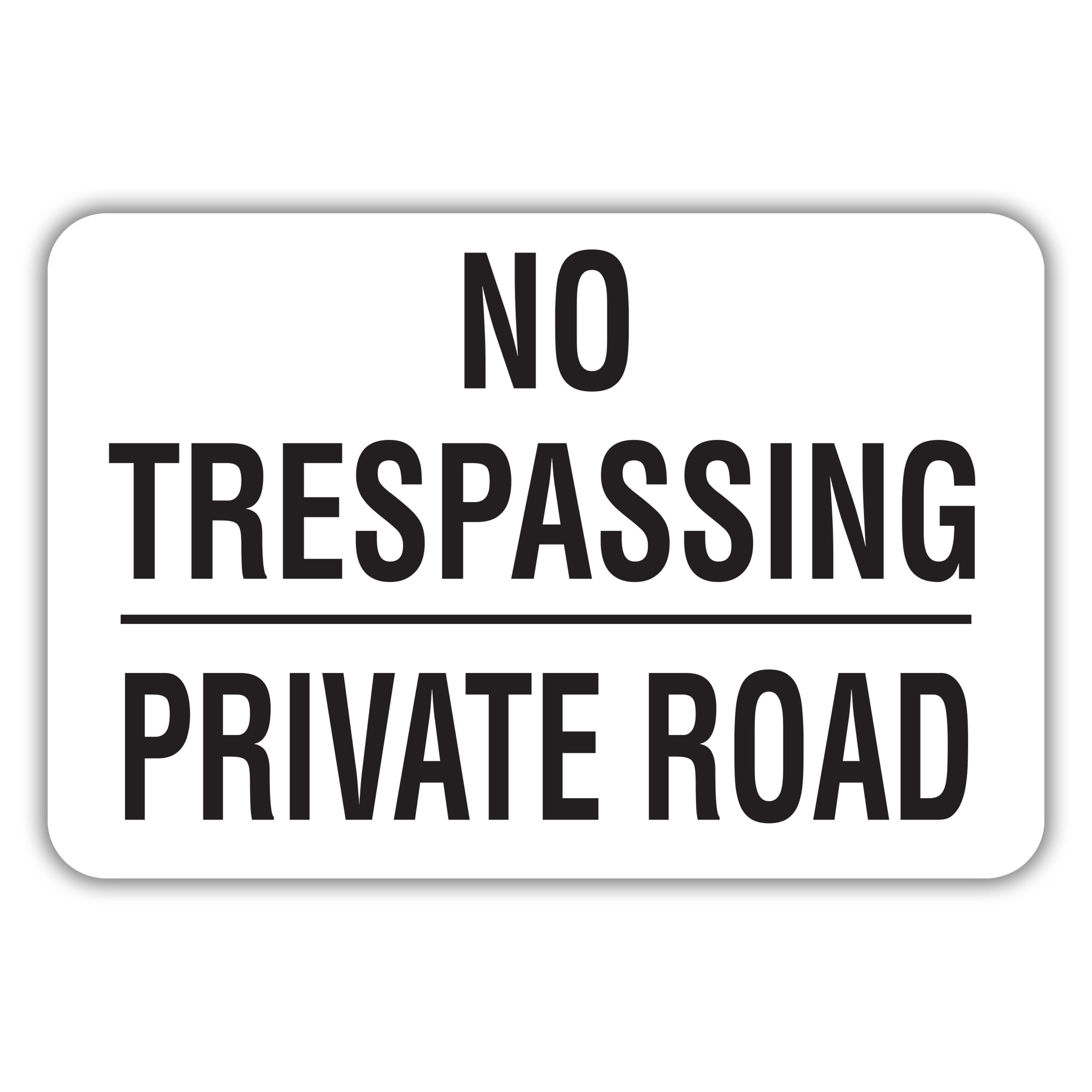 NO TRESPASSING PRIVATE ROAD American Sign Company
