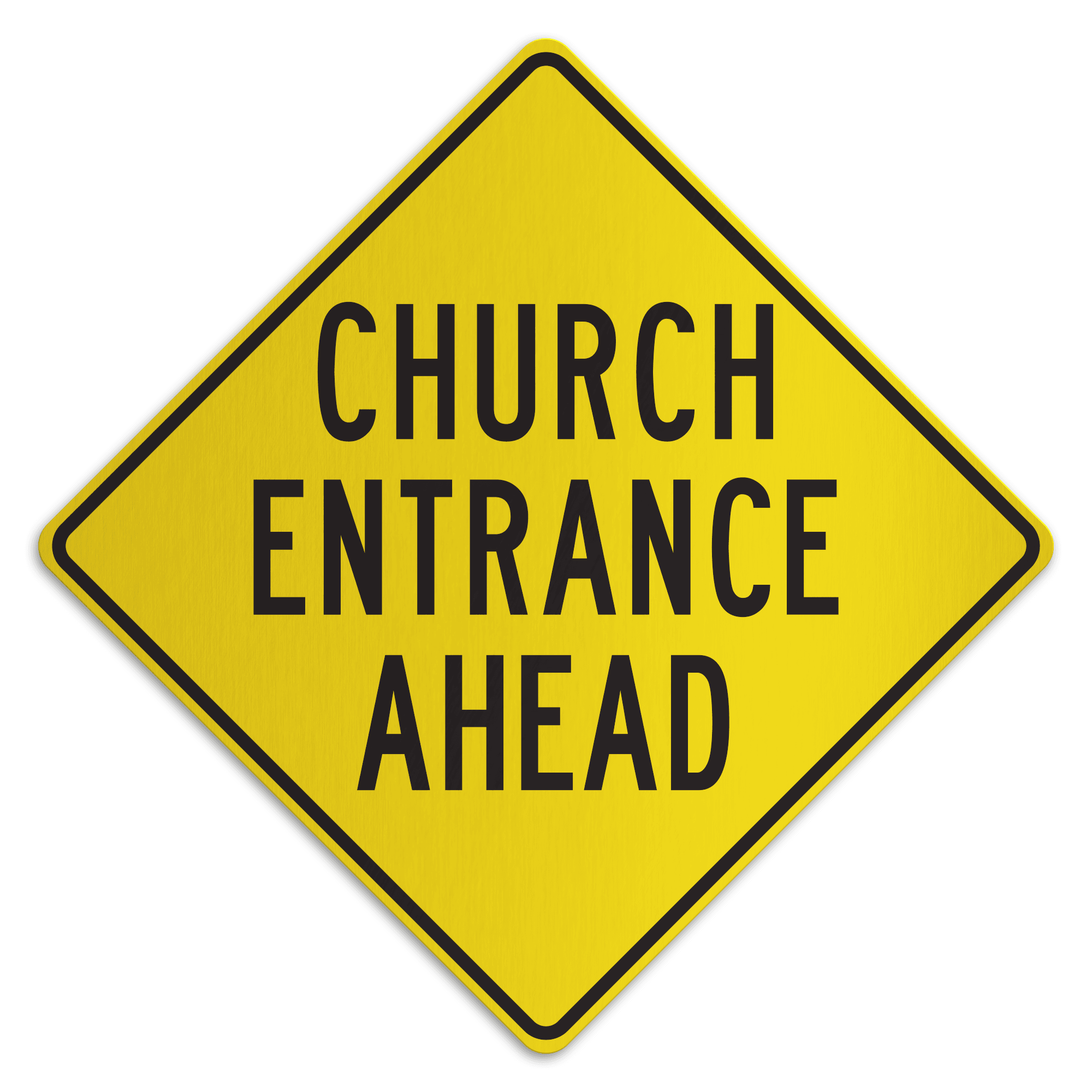CHURCH ENTRANCE AHEAD American Sign Company