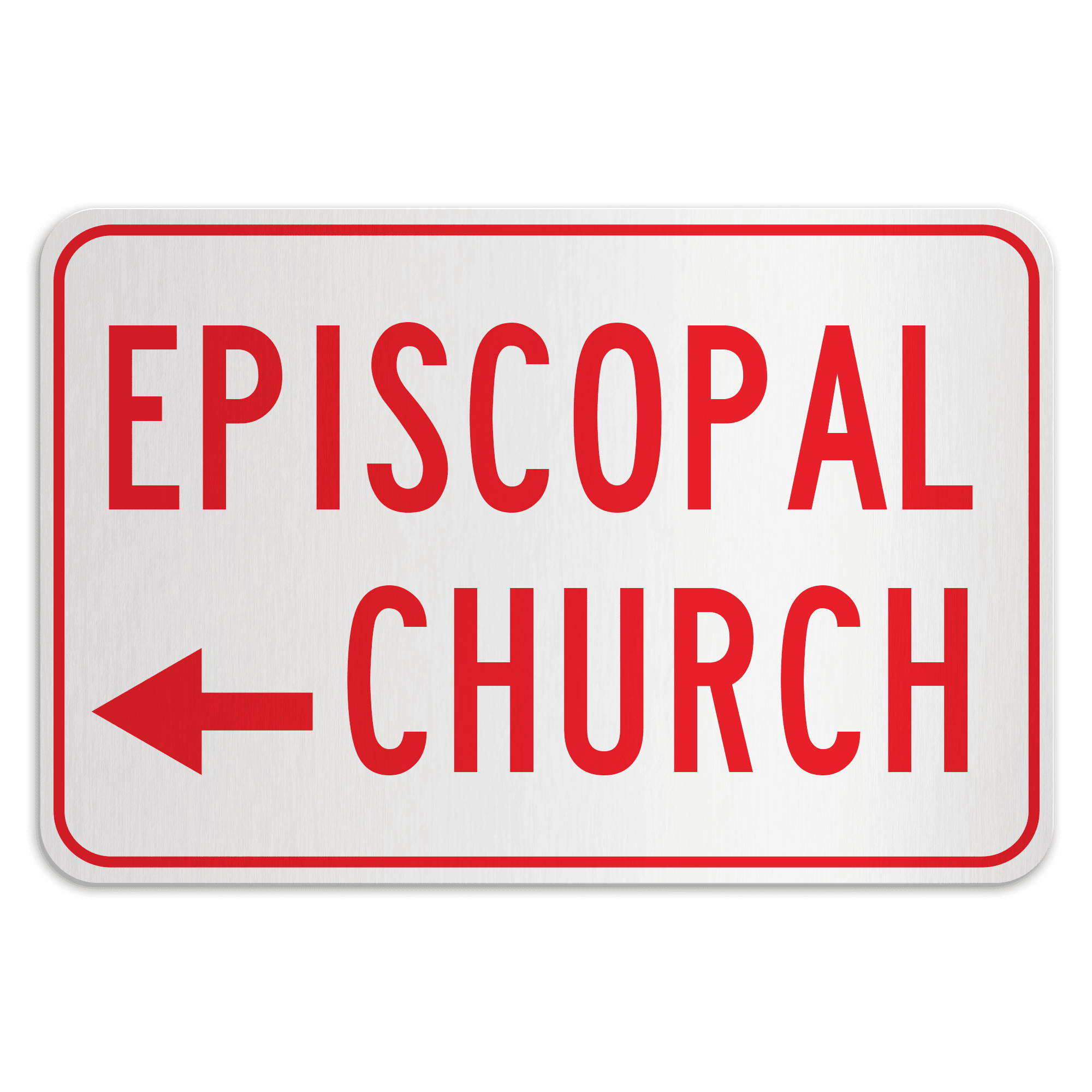EPISCOPAL CHURCH LEFT American Sign Company