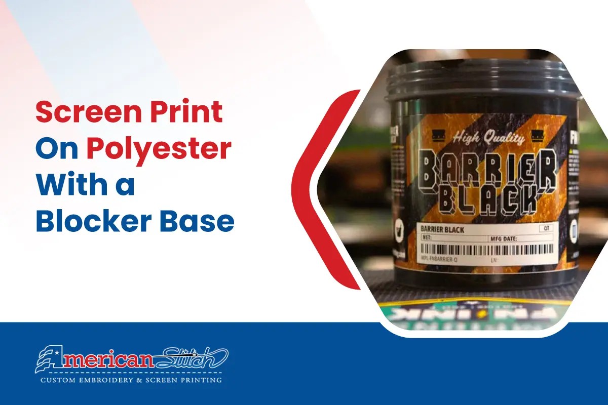 Screen Print On Polyester With a Blocker Base American Stitch