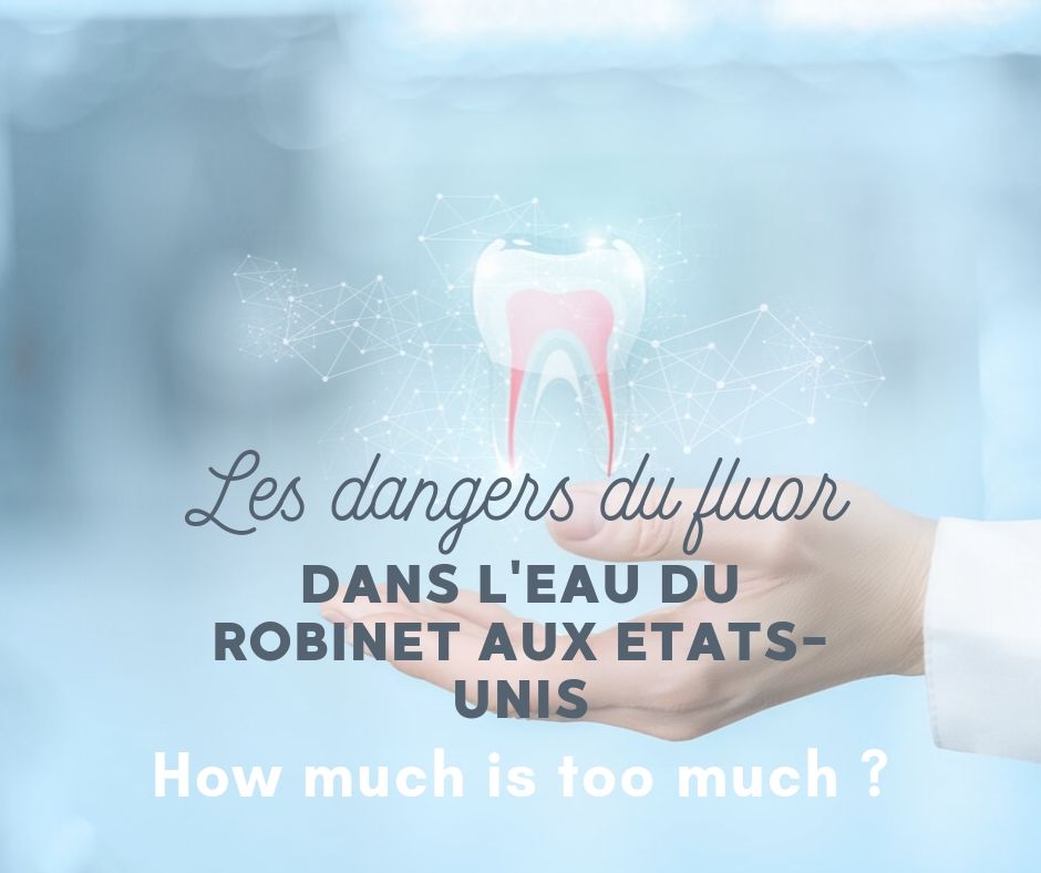 Les dangers du fluor dans l'eau du aux EtatsUnis