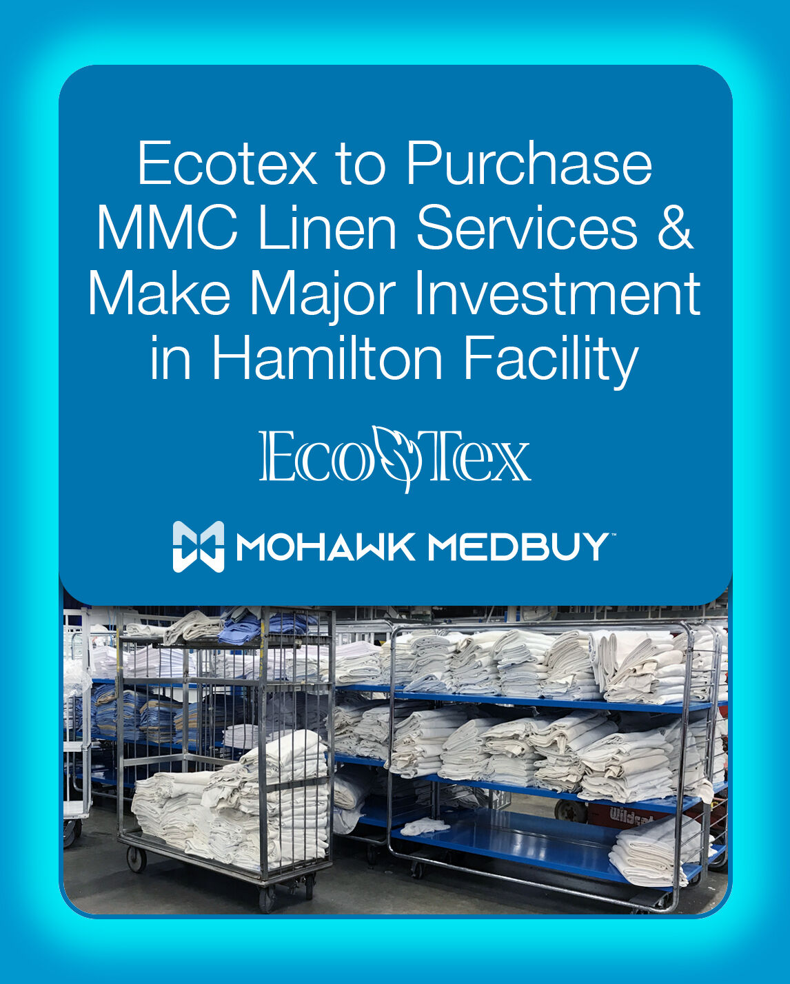 Ecotex to Purchase Mohawk Medbuy Linen Services and Make Major