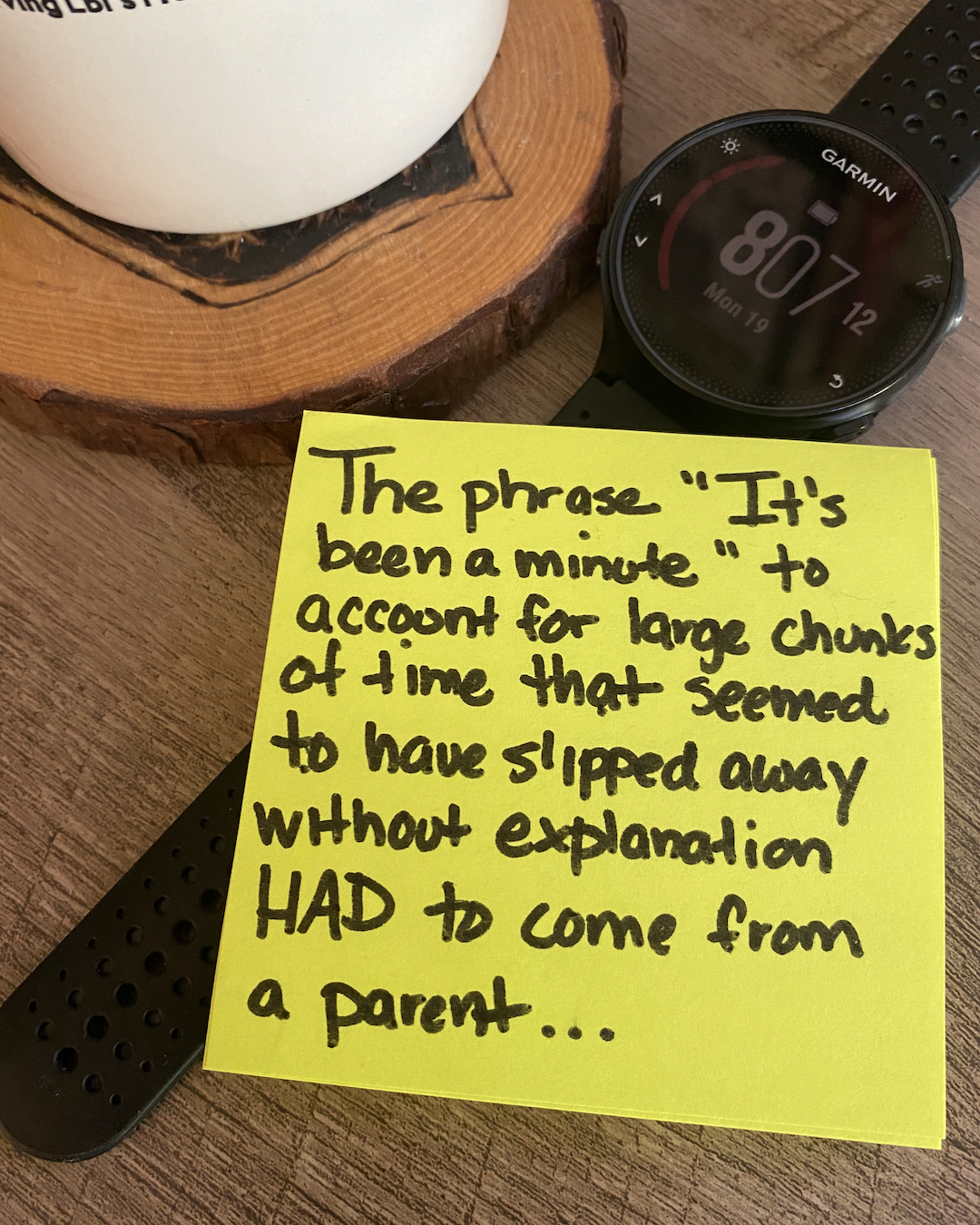 'It's Been A Minute' Parenting Note 766