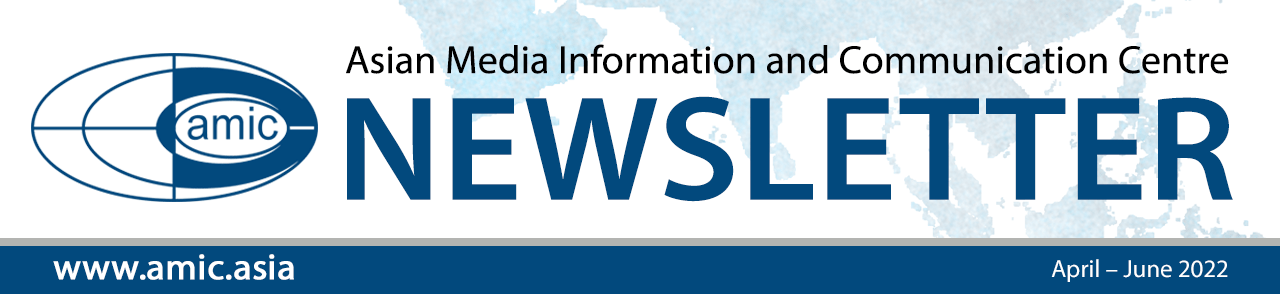 AMIC Newsletter-April-June 2022 | Asian Media Information and